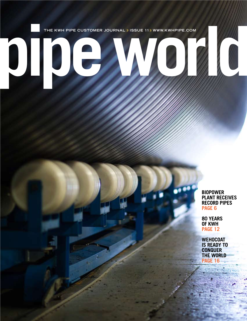 Pipe World ISSUE 11 1 What Similarities Can Be Found Between KWH Pipe’S ...