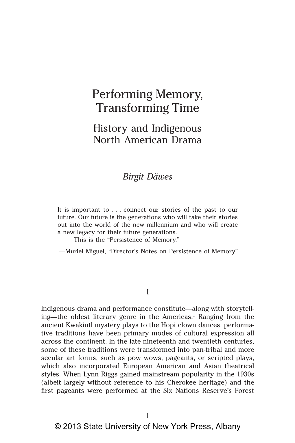 Performing Memory, Transforming Time: History and Indigenous North American Drama