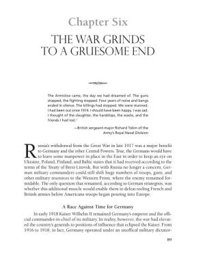Chapter Six the War Grinds to a Gruesome End