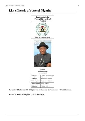 List of Heads of State of Nigeria 1 List of Heads of State of Nigeria