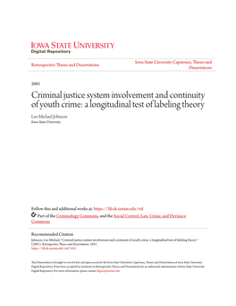 Criminal Justice System Involvement and Continuity of Youth Crime: a Longitudinal Test of Labeling Theory Lee Michael Johnson Iowa State University