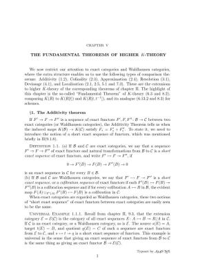 THE FUNDAMENTAL THEOREMS of HIGHER K-THEORY We Now Restrict Our Attention to Exact Categories and Waldhausen Categories, Where T