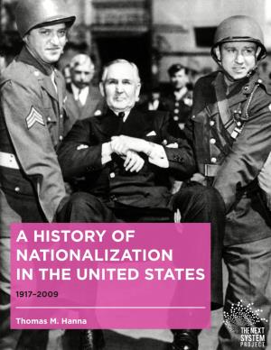 A History of Nationalization in the United States 1917–2009