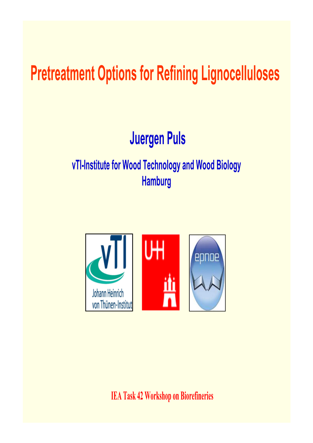 Pretreatment Options for Refining Lignocelluloses