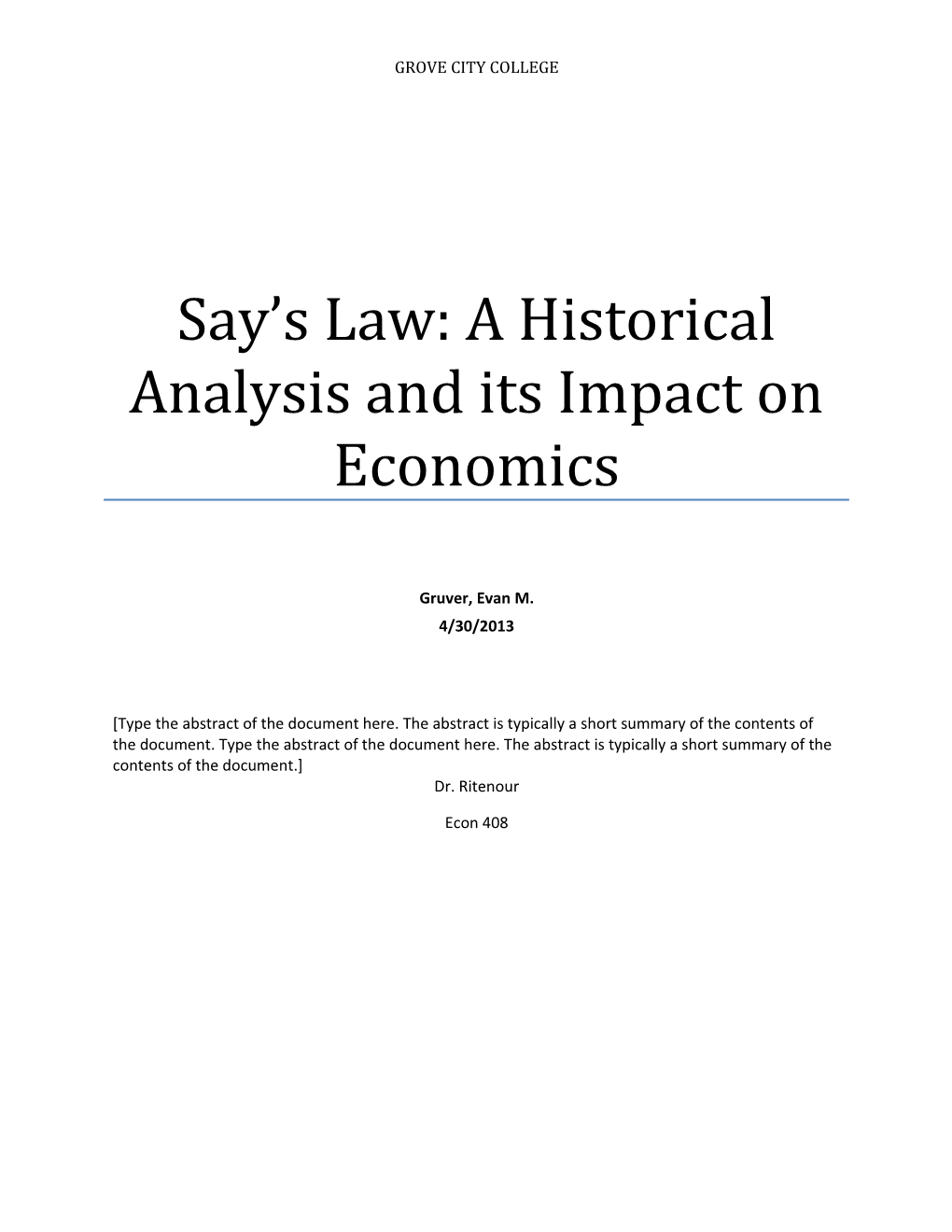 Say S Law: a Historical Analysis and Its Impact on Economics
