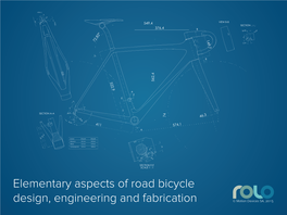 Elementary Aspects of Road Bicycle Design, Engineering