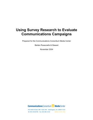 Using Survey Research to Evaluate Communications Campaigns