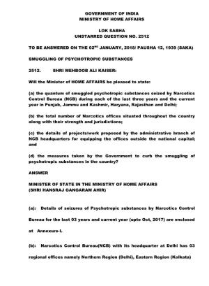 Government of India Ministry of Home Affairs Lok Sabha Unstarred Question No. 2512 to Be Answered on the 02Nd January, 2018