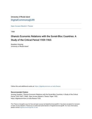 Ghana's Economic Relations with the Soviet-Bloc Countries: a Study of the Critical Period 1959-1965