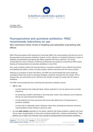 Fluoroquinolone and Quinolone Antibiotics: PRAC Recommends Restrictions on Use New Restrictions Follow Review of Disabling and Potentially Long-Lasting Side Effects