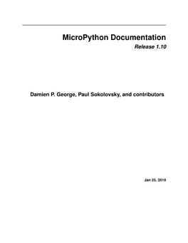 Micropython Documentation Release 1.10 Damien P. George, Paul