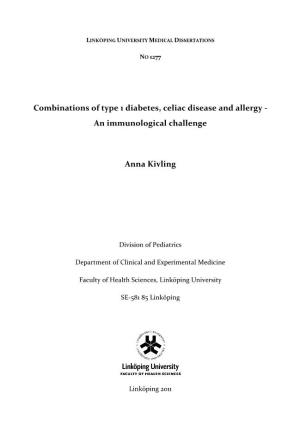 Combinations of Type 1 Diabetes, Celiac Disease and Allergy - an Immunological Challenge