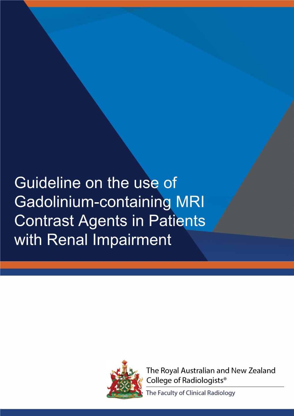 Guideline on the Use of Gadolinium-Containing MRI Contrast Agents in Patients with Renal Impairment