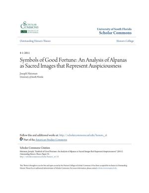 Symbols of Good Fortune: an Analysis of Alpanas As Sacred Images That Represent Auspiciousness Joseph Heizman University of South Florida