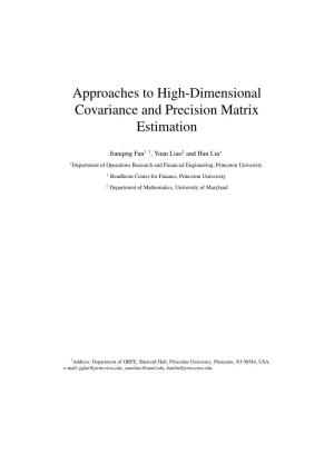 Approaches to High-Dimensional Covariance and Precision Matrix Estimation