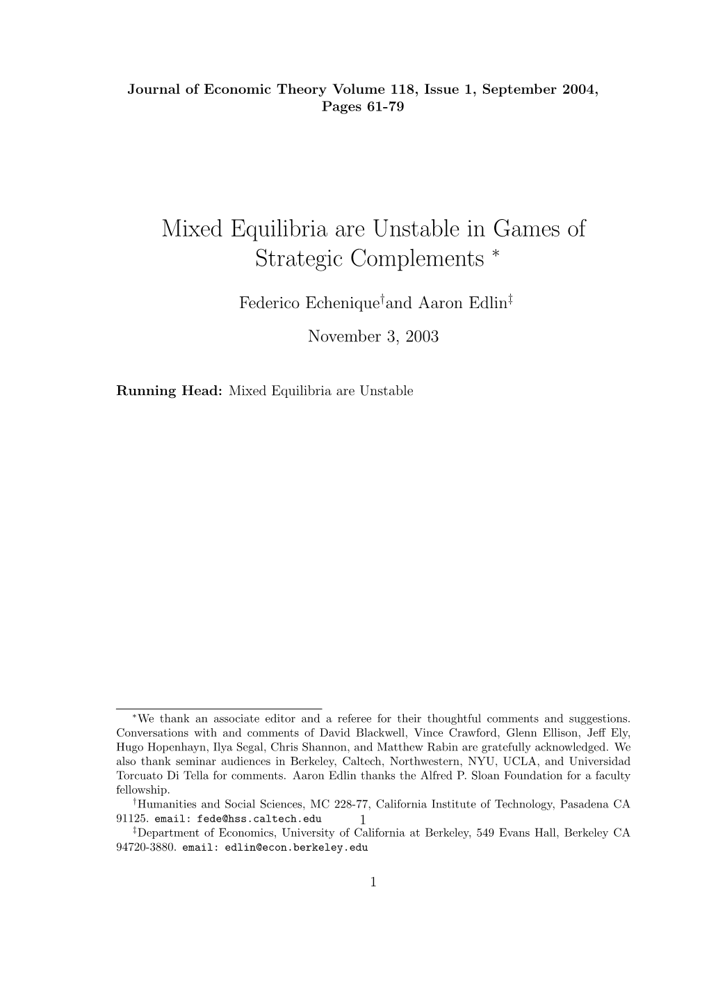 Mixed Equilibria Are Unstable in Games of Strategic Complements ∗