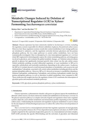Metabolic Changes Induced by Deletion of Transcriptional Regulator GCR2 in Xylose- Fermenting Saccharomyces Cerevisiae