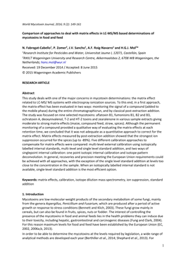 Comparison of Approaches to Deal with Matrix Effects in LC-MS/MS Based Determinations of Mycotoxins in Food and Feed N. Fabregat