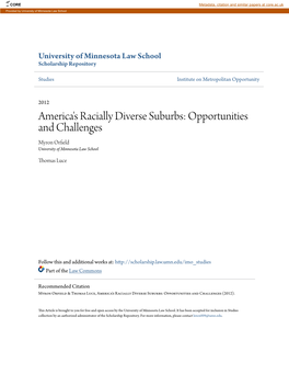 America's Racially Diverse Suburbs: Opportunities and Challenges Myron Orfield University of Minnesota Law School