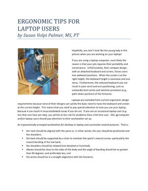 ERGONOMIC TIPS for LAPTOP USERS by Susan Volpi Palmer, MS, PT