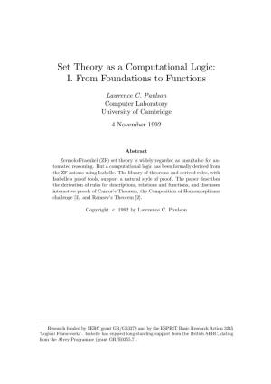 Set Theory As a Computational Logic: I