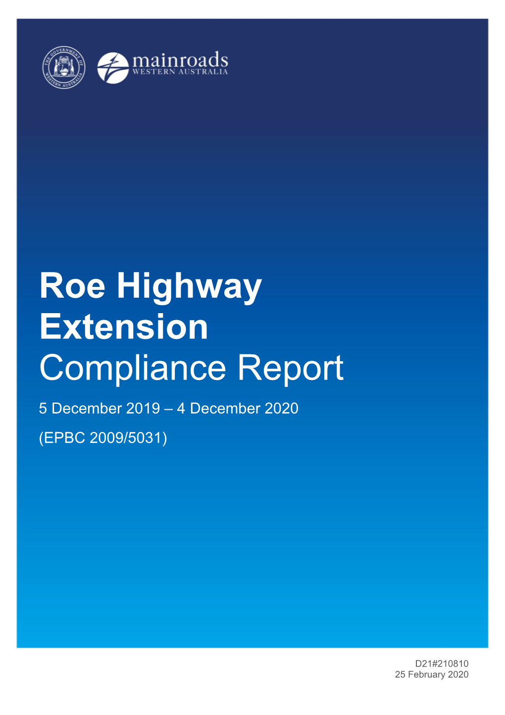 Roe Highway Extension Compliance Report 5 December 2019 – 4 December 2020 (EPBC 2009/5031)