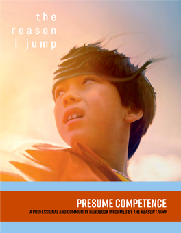 Presume Competence a Professional and Community Handbook Informed by the Reason I Jump
