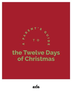 The Twelve Days of Christmas Christmas Isn’T Just a Baby in a Barn; It’S a Rescue Operation