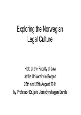 Exploring the Norwegian Legal Culture