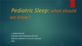Pediatric Sleep: What Should We Know?