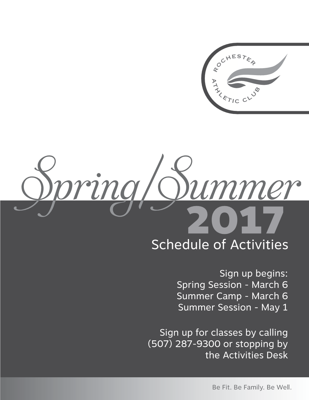 Spring Session - March 6 Summer Camp - March 6 Summer Session - May 1
