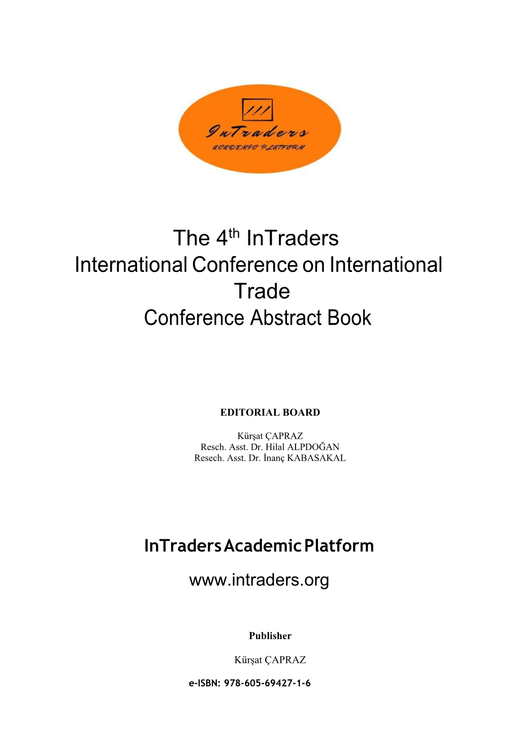 The 4Th Intraders International Conference on International Trade Conference Abstract Book
