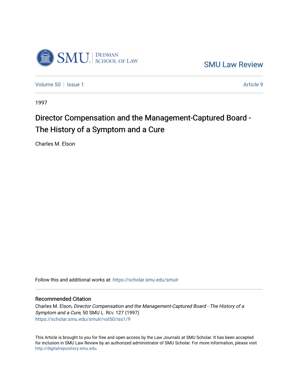 Director Compensation and the Management-Captured Board - the History of a Symptom and a Cure