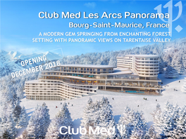 Club Med Les Arcs Panorama Bourg-Saint-Maurice, France a MODERN GEM SPRINGING from ENCHANTING FOREST SETTING with PANORAMIC VIEWS on TARENTAISE VALLEY