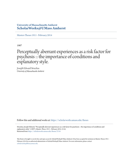 Perceptually Aberrant Experiences As a Risk Factor for Psychosis :: the Importance of Conditions and Explanatory Style