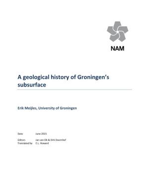 A Geological History of Groningen's Subsurface