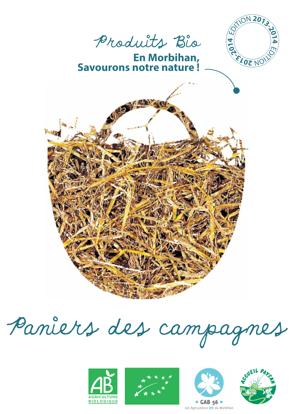 Paniers Des Campagnes Ce Guide a Été Réalisé Par : Le Groupement D’Agriculteurs Biologiques 56 Au Service Des Paysans Depuis 35 Ans