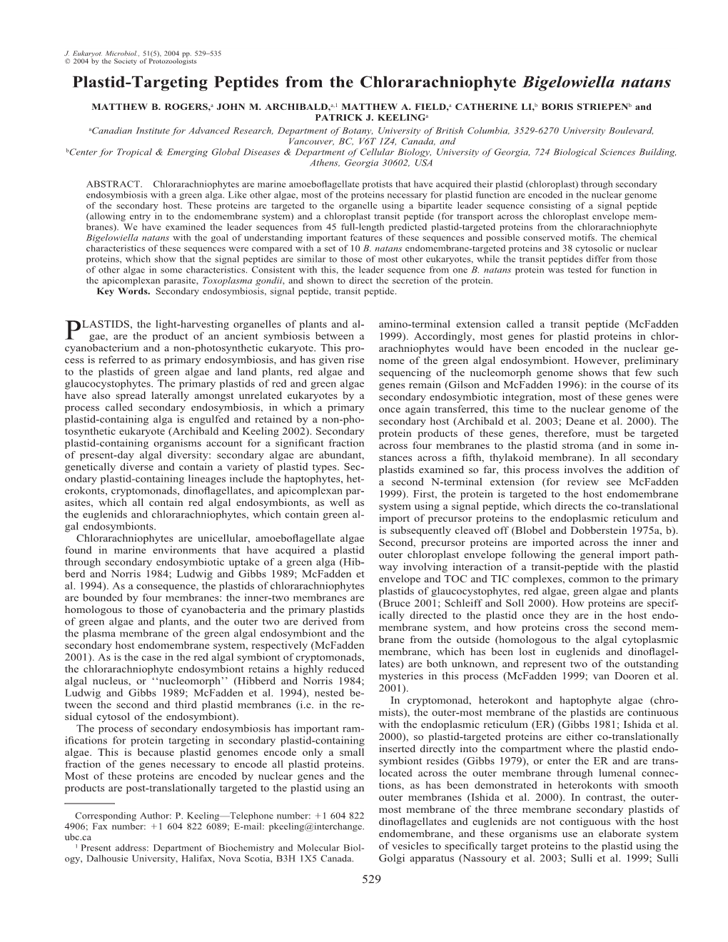 Plastid-Targeting Peptides from the Chlorarachniophyte Bigelowiella Natans