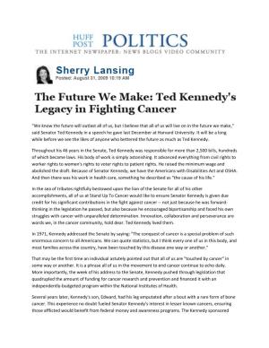 The Future We Make: Ted Kennedy's Legacy in Fighting Cancer