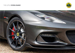 The Lotus Evora Range the Lotus Evora Contents Evora the Lotus