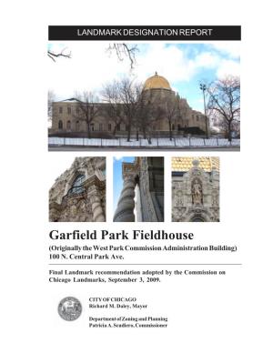 Garfield Park Fieldhouse (Originally the West Park Commission Administration Building) 100 N