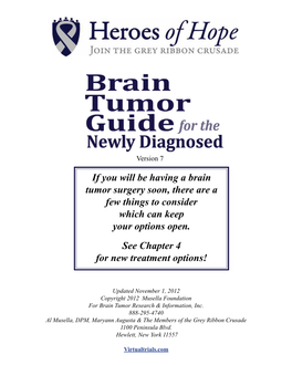 If You Will Be Having a Brain Tumor Surgery Soon, There Are a Few Things to Consider Which Can Keep Your Options Open