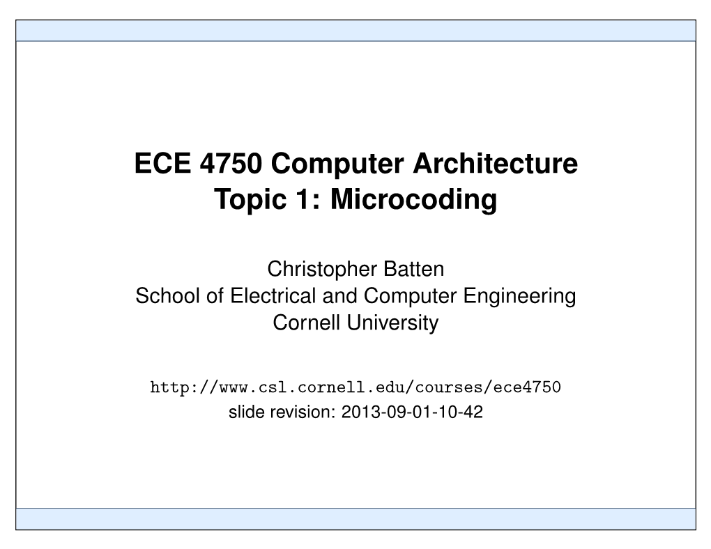 ECE 4750 Computer Architecture Topic 1: Microcoding