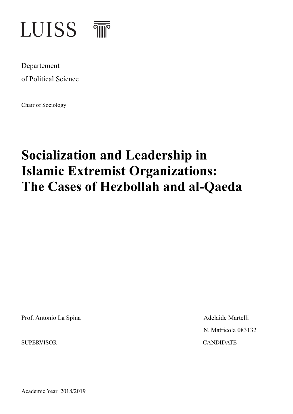 Socialization and Leadership in Islamic Extremist Organizations: the Cases of Hezbollah and Al-Qaeda