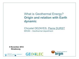 What Is Geothermal Energy? Origin and Relation with Earth Dynamic
