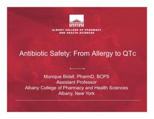 Antibiotic Safety: from Allergy to Qtc