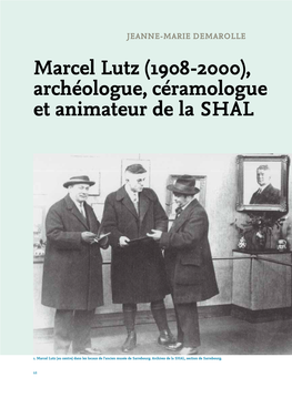 Marcel Lutz (1908-2000), Archéologue, Céramologue Et Animateur De La SHAL