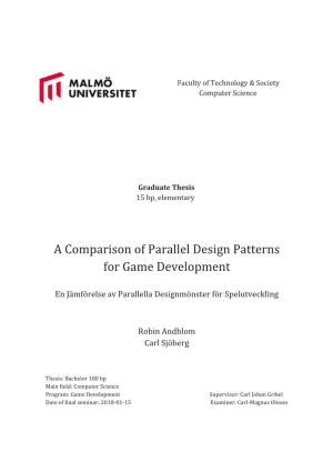 A Comparison of Parallel Design Patterns for Game Development