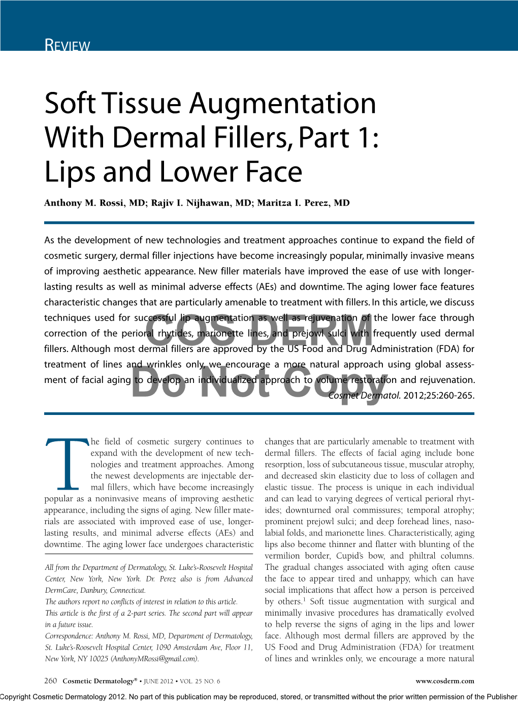 Soft Tissue Augmentation with Dermal Fillers, Part 1: Lips and Lower Face Anthony M
