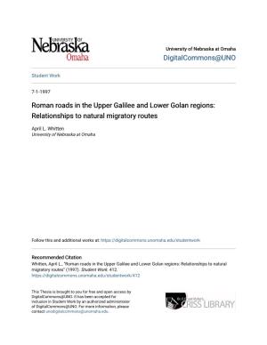 Roman Roads in the Upper Galilee and Lower Golan Regions: Relationships to Natural Migratory Routes